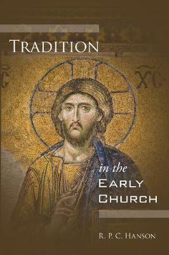 Cover image for Tradition in the Early Church