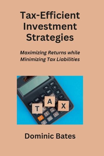 Cover image for Tax-Efficient Investment Strategies