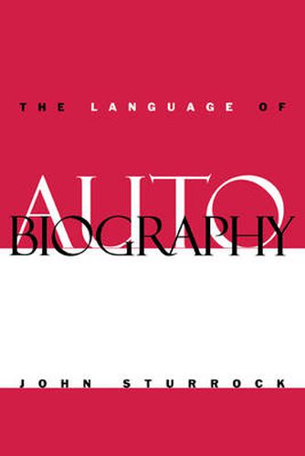 Cover image for The Language of Autobiography: Studies in the First Person Singular