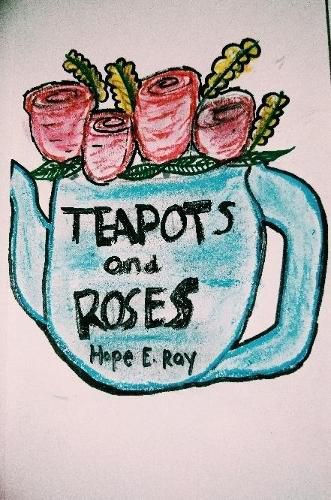 Cover image for Teapots and roses