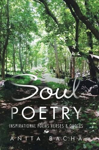 Cover image for Soul Poetry: Inspirational Poems Verses & Quotes