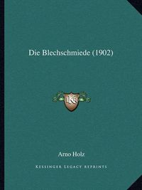 Cover image for Die Blechschmiede (1902)