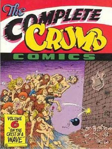 Cover image for Complete Crumb Comics, The Vol. 6: On the Crest of a Wave