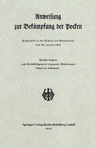 Anweisung Zur Bekampfung Der Pocken: Festgestellt in Der Sitzung Des Bundesrats Vom 28. Januar 1904