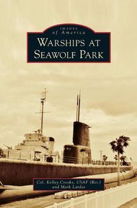 Cover image for Warships at Seawolf Park