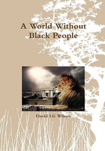 A World Without Black People