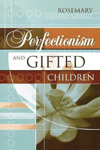 Cover image for Perfectionism and Gifted Children