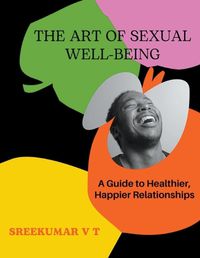 Cover image for The Art of Sexual Well-being