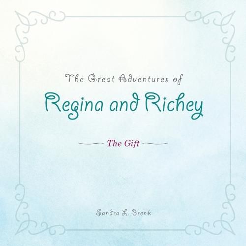 Cover image for The Great Adventures of Regina and Richey