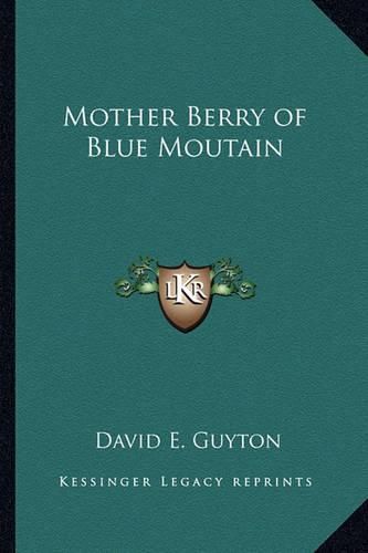 Cover image for Mother Berry of Blue Moutain