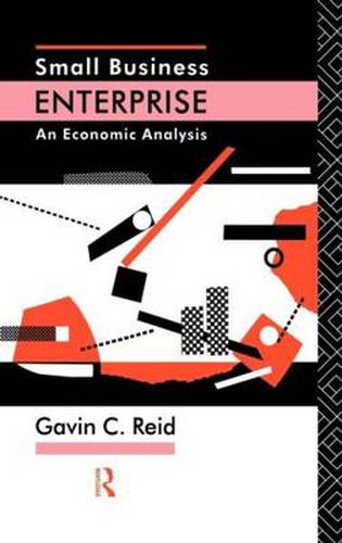 Cover image for Small Business Enterprise: An Economic Analysis