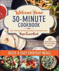 Cover image for Welcome Home 30-Minute Cookbook