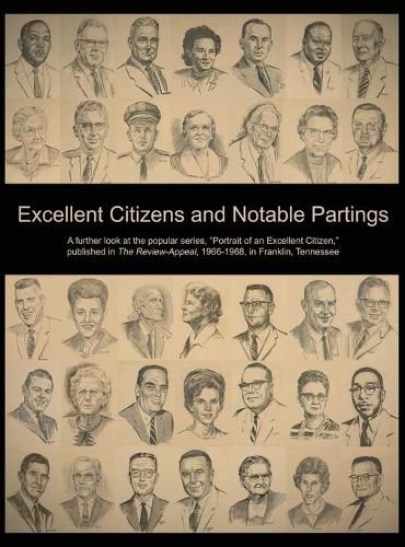 Cover image for Excellent Citizens and Notable Partings: A further look at the popular series, Portrait of an Excellent Citizen