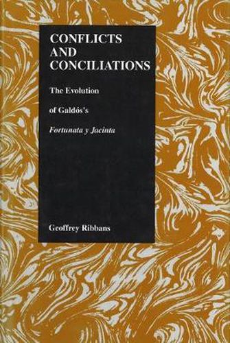 Cover image for Conflicts and Conciliations: The Evolution of Galdos's Fortuna y Jacinta