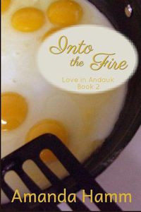 Cover image for Into the Fire