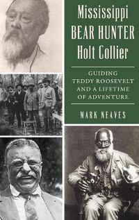 Cover image for Mississippi Bear Hunter Holt Collier