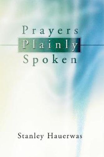 Cover image for Prayers Plainly Spoken