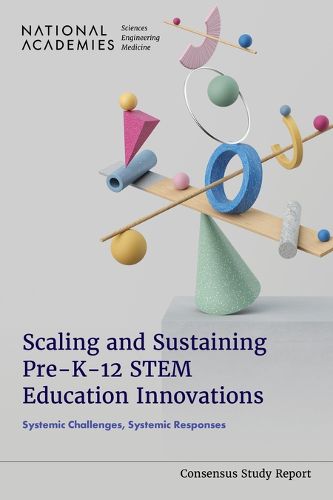 Cover image for Scaling and Sustaining Pre-K-12 STEM Education Innovations