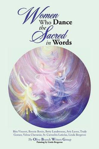 Cover image for Women Who Dance the Sacred in Words