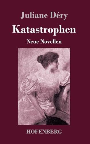 Cover image for Katastrophen: Neue Novellen