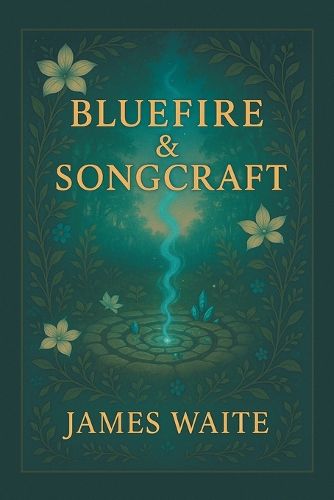 Cover image for Bluefire & Songcraft