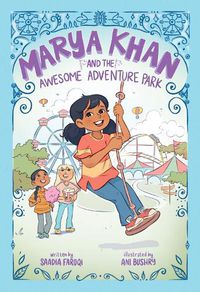 Cover image for Marya Khan and the Awesome Adventure Park (Marya Khan #4)