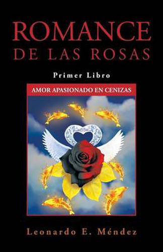 Cover image for Romance de Las Rosas: Primer Libro Amor Apasionado En Cenizas