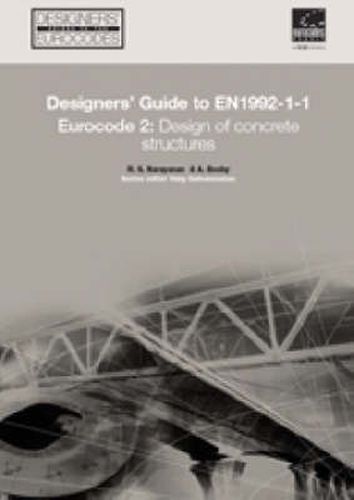 Designers' Guide to EN 1992-1-1 Eurocode 2: Design of Concrete Structures (common rules for buildings and civil engineering structures.)