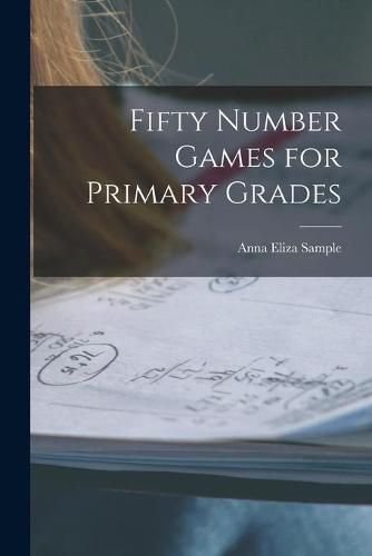 Cover image for Fifty Number Games for Primary Grades