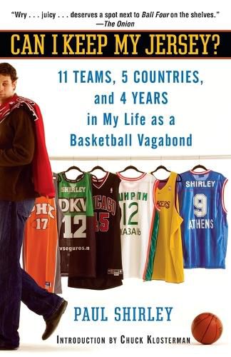 Cover image for Can I Keep My Jersey?: 11 Teams, 5 Countries, and 4 Years in My Life as a Basketball Vagabond