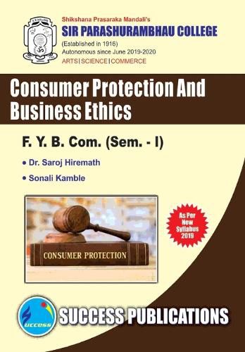 Cover image for Consumer Protection & Business Ethics(F.Y.B.Com, S.P. College, Sem.-I)