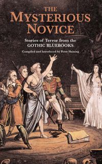 Cover image for The Mysterious Novice: Tales of Terror from the Gothic Bluebooks