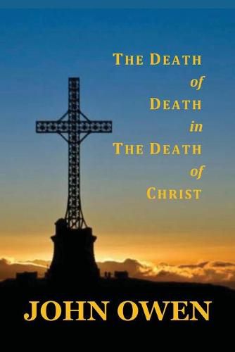 Cover image for The Death of Death in the Death of Christ