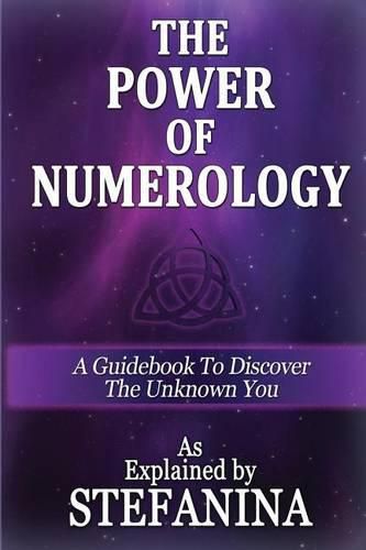 Cover image for The Power of Numerology: A Guidebook to Discover the Unknown You