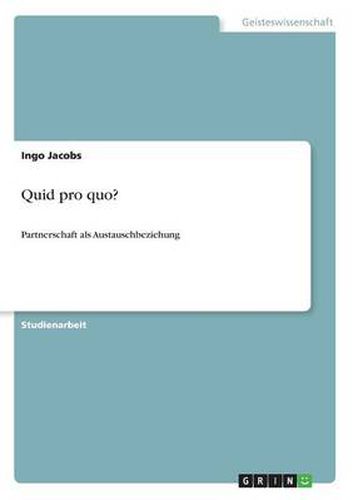 Cover image for Quid pro quo?: Partnerschaft als Austauschbeziehung