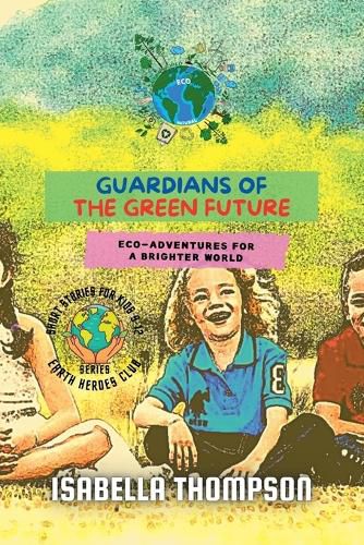 Cover image for Guardians of the Green Future