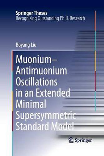 Cover image for Muonium-antimuonium Oscillations in an Extended Minimal Supersymmetric Standard Model