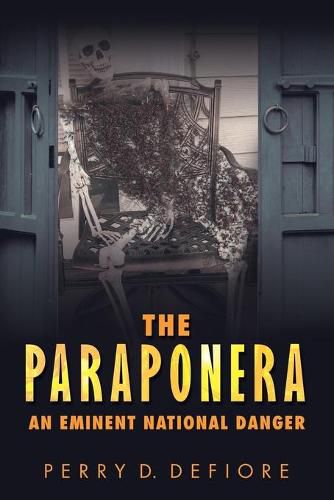 Cover image for The Paraponera: An Eminent National Danger