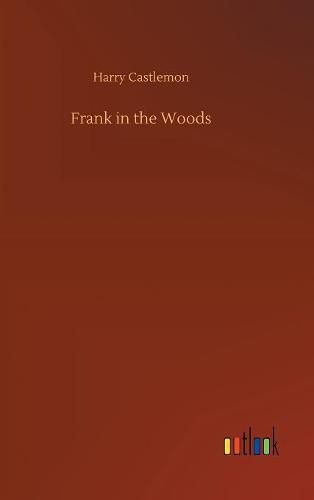 Cover image for Frank in the Woods