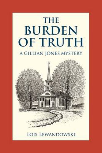 The Burden of Truth: A Gillian Jones Mystery