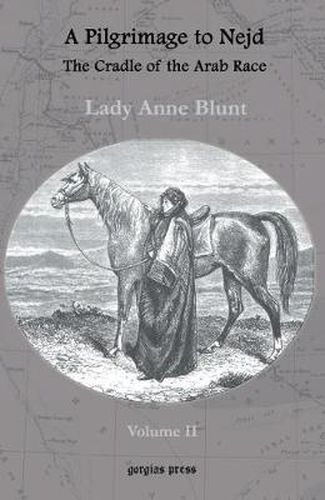 Cover image for A Pilgrimage to Nejd, The Cradle of the Arab Race (vol 2)