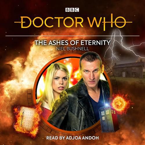 Cover image for Doctor Who: The Ashes of Eternity: 9th Doctor Audio Original