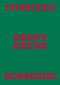Cover image for Fourteen Krispy Kreme Robberies