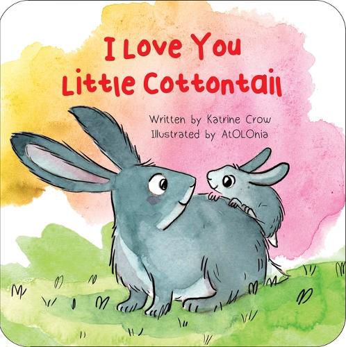 Cover image for I Love You Little Cottontail