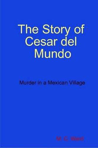 Cover image for The Story of Cesar Del Mundo