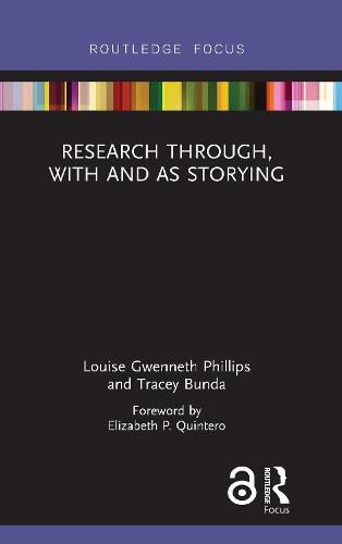 Research Through, With and As Storying