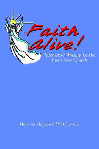 Cover image for Faith Alive: Interactive Worship for the Great New Church