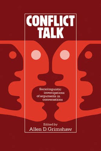 Cover image for Conflict Talk: Sociolinguistic Investigations of Arguments in Conversations