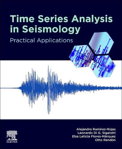 Cover image for Time Series Analysis in Seismology: Practical Applications