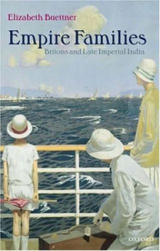 Cover image for Empire Families: Britons and Late Imperial India